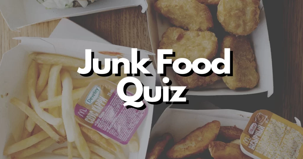 junk food quiz questions and answers