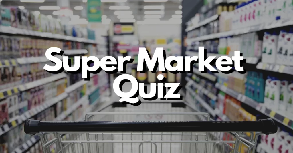 supermarket quiz questions and answers